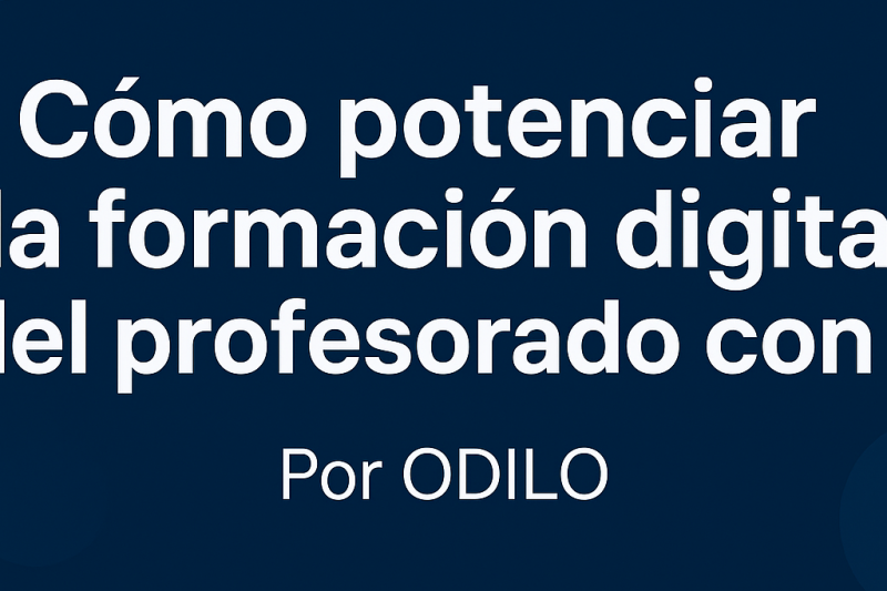 🚀 Cómo potenciar la formación digital del profesorado con Inteligencia Artificial