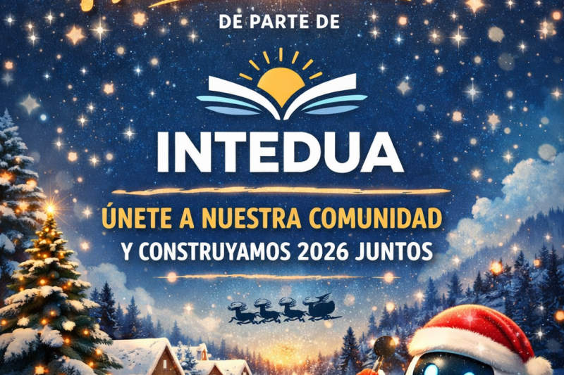 🎄✨ Felicitación Navideña | INTEDUA & IAEducativa ✨🎄